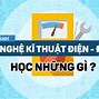 Ngành Công Nghệ Kỹ Thuật Điện Điện Tử Thi Khối Nào Ở Mỹ