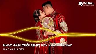 Nhạc Đám Cưới Remix 2024