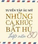 Nhạc Quốc Tế Bất Hủ Thập Niên 80 40 Bài